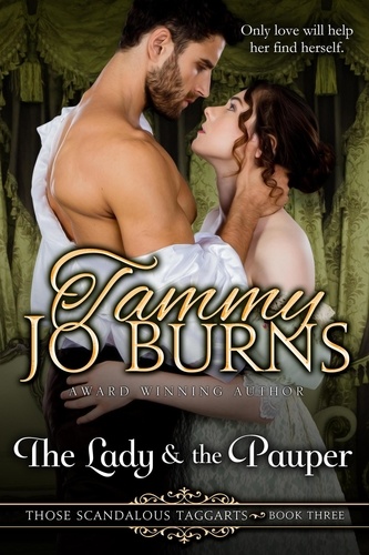  Tammy Jo Burns - The Lady and the Pauper - Those Scandalous Taggarts, #3.