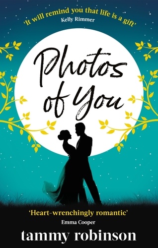 Photos of You. the most heart-wrenching, uplifting love story of 2020