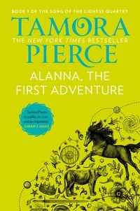Tamora Pierce - Alanna, The First Adventure.