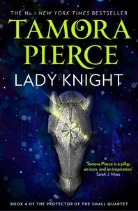 Tamora Pierce - Lady Knight.