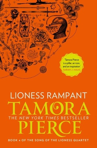 Tamora Pierce - Lioness Rampant.