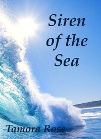  Tamora Rose - Siren of the Sea.