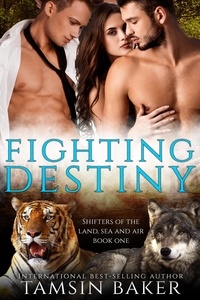  Tamsin Baker - Fighting Destiny - The shifters of the land, sea and air., #1.