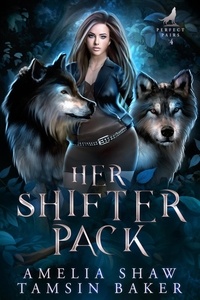  Tamsin Baker et  Amelia Shaw - Her Shifter Pack - Perfect Pairs, #4.