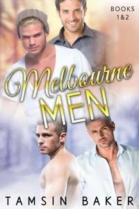 Melbourne Men: Books 1 &amp; 2