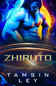 Zhiruto: Eine SciFi Alien Romanze