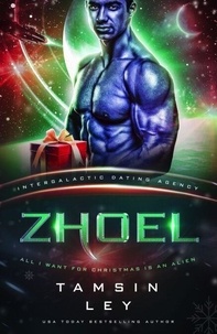 Zhoel: All I Want for Christmas is an Alien - Kirenai Fated Mates (Intergalactic Dating Agency)