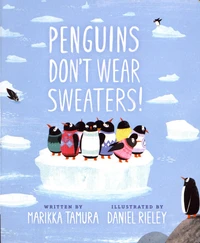Penguins Don't Wear Sweaters!