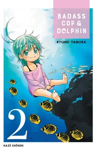 Badass Cop & Dolphin Tome 2
