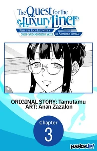 The Quest for the Luxury Liner: Seize the Rich Life with a Ship-Summoning Skill in Another World #003