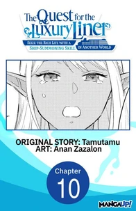 The Quest for the Luxury Liner: Seize the Rich Life with a Ship-Summoning Skill in Another World #010