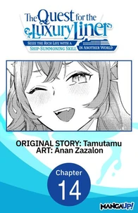 The Quest for the Luxury Liner: Seize the Rich Life with a Ship-Summoning Skill in Another World #014