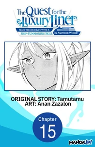 The Quest for the Luxury Liner: Seize the Rich Life with a Ship-Summoning Skill in Another World #015