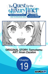 The Quest for the Luxury Liner: Seize the Rich Life with a Ship-Summoning Skill in Another World #019