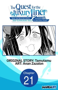 The Quest for the Luxury Liner: Seize the Rich Life with a Ship-Summoning Skill in Another World #021