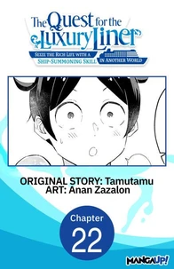 The Quest for the Luxury Liner: Seize the Rich Life with a Ship-Summoning Skill in Another World #022
