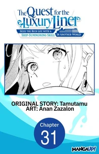 The Quest for the Luxury Liner: Seize the Rich Life with a Ship-Summoning Skill in Another World #031