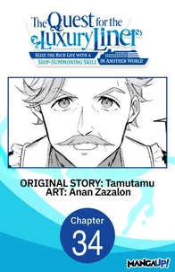 The Quest for the Luxury Liner: Seize the Rich Life with a Ship-Summoning Skill in Another World #034