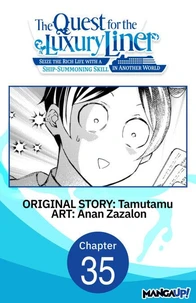 The Quest for the Luxury Liner: Seize the Rich Life with a Ship-Summoning Skill in Another World #035