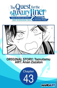 The Quest for the Luxury Liner: Seize the Rich Life with a Ship-Summoning Skill in Another World #043