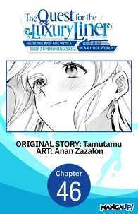 The Quest for the Luxury Liner: Seize the Rich Life with a Ship-Summoning Skill in Another World #046