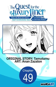 The Quest for the Luxury Liner: Seize the Rich Life with a Ship-Summoning Skill in Another World #049