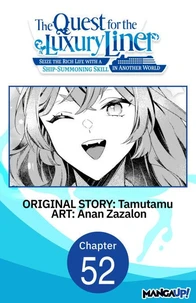 The Quest for the Luxury Liner: Seize the Rich Life with a Ship-Summoning Skill in Another World #052