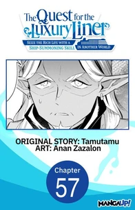 The Quest for the Luxury Liner: Seize the Rich Life with a Ship-Summoning Skill in Another World #057