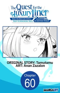 The Quest for the Luxury Liner: Seize the Rich Life with a Ship-Summoning Skill in Another World #060