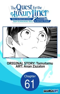 The Quest for the Luxury Liner: Seize the Rich Life with a Ship-Summoning Skill in Another World #061