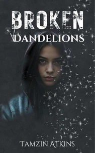 Broken Dandelions