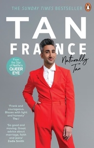 Tan France - Naturally Tan - A Memoir.