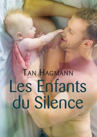 Tan Hagmann - Les Enfants du Silence.