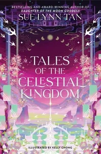 Tales of the Celestial Kingdom Tome 3