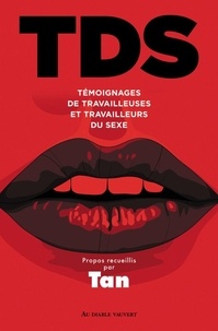  Tan - TDS - Témoignages de travailleuses et travailleurs du sexe.