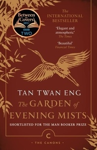 Tan Twan Eng - The Garden of Evening Mists.
