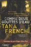 Tana French - Comme deux gouttes d'eau.