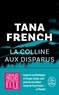 Tana French - La Colline aux disparus.