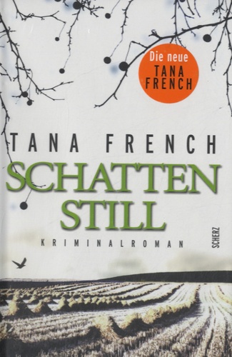 Tana French - Schattenstill.