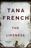 Tana French - The Likeness - Dublin Murder Squad: 2.