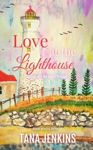  Tana Jenkins - Love at the Lighthouse - St. James Sisters Collection, #1.