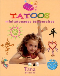  Tana - Tatoos - Minitatouages temporaires.