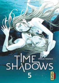Time shadows tome 5