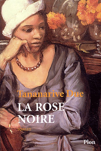 Tananarive Due - La Rose Noire.