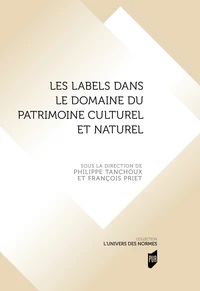 Les labels dans le domaine du patrimoine culturel et naturel
