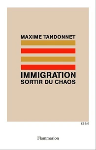 Immigration : sortir du chaos