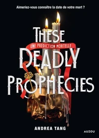 These Deadly Prophecies