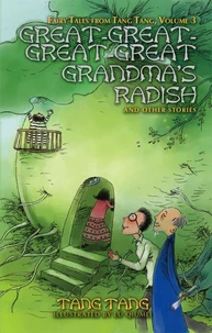 Great-Great-Great-Great Grandma’s Radish and Other Stories