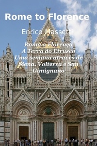  Tangoitalia et  Enrico Massetti - Roma a Florença  A Terra do Etrusco  Uma semana através de Siena, Volterra e San Gimignano.