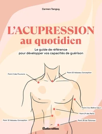 L'acupression au quotidien